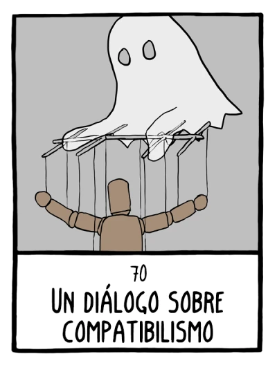 Un diálogo sobre compatibilismo - Cómics Existenciales