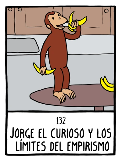 Jorge el curioso y los límites del empirismo